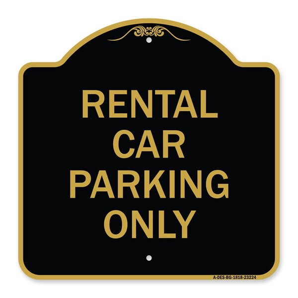 Signmission Designer Series Sign Rental Car Parking Only, Black & Gold Aluminum Sign, 18" x 18", BG-1818-23224 A-DES-BG-1818-23224 - main